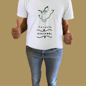 Camiseta personalizada Grinch No hablo ridicuñol